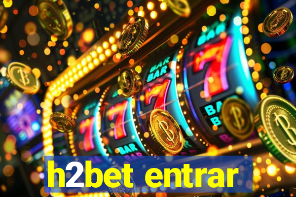 h2bet entrar